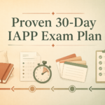 Timeline illustration showing four phases of a 30-day IAPP exam revision schedule: audit, recall, simulate and wind down.